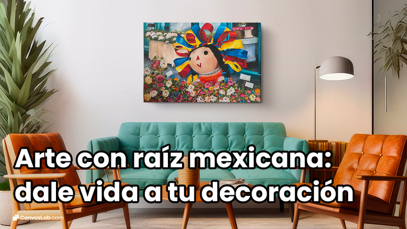 Arte con raíz mexicana: dale vida a tu decoración