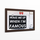When I'm famous | Cuadro decorativo de Canvas Lab
