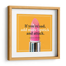 If you're sad | Cuadro decorativo de Canvas Lab