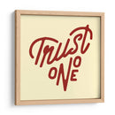 Trust no one | Cuadro decorativo de Canvas Lab