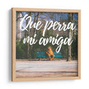 Mi amiga | Cuadro decorativo de Canvas Lab