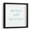 Don't stop until you're proud | Cuadro decorativo de Canvas Lab