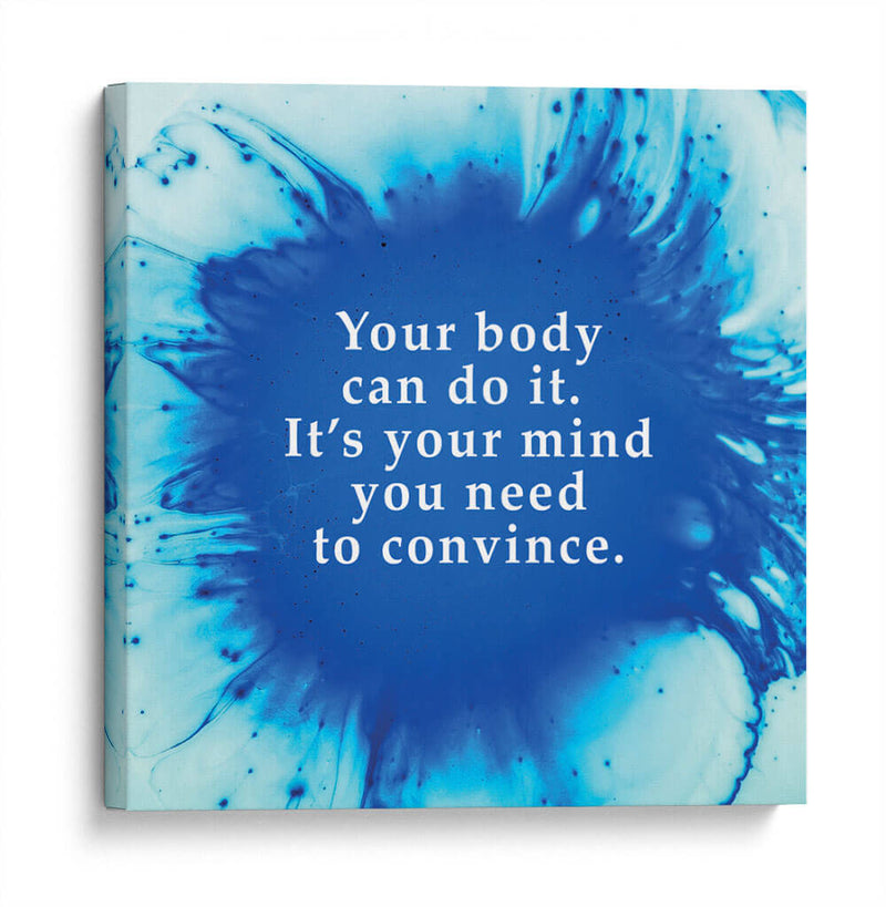 Convince your mind | Cuadro decorativo de Canvas Lab