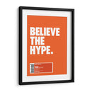 Believe the hype | Cuadro decorativo de Canvas Lab