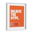 Believe the hype | Cuadro decorativo de Canvas Lab