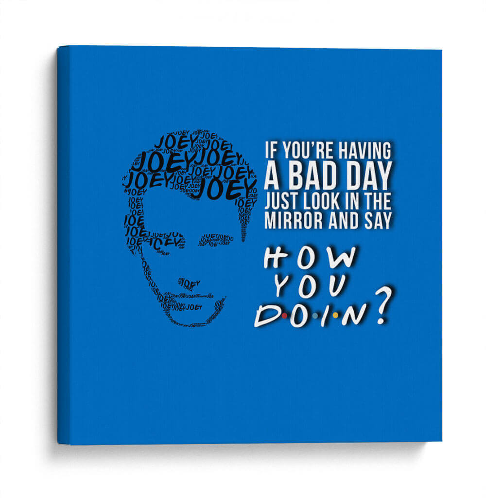 Joey quote | Cuadro decorativo de Canvas Lab