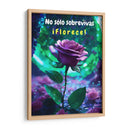No sólo Sobrevivas, Florece - DEA Digital Esoteric Art | Cuadro decorativo de Canvas Lab