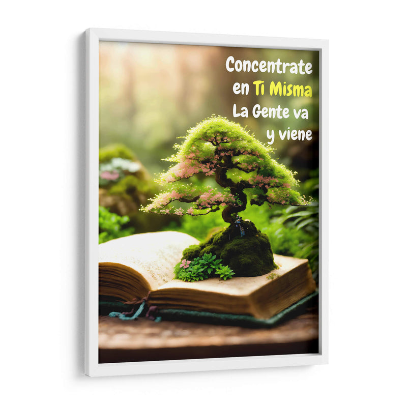 Concentrate en Ti Misma, la Gente va y viene - DEA Digital Esoteric Art | Cuadro decorativo de Canvas Lab