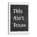 This Ain't Texas - Anyone Can Yeehaw | Cuadro decorativo de Canvas Lab