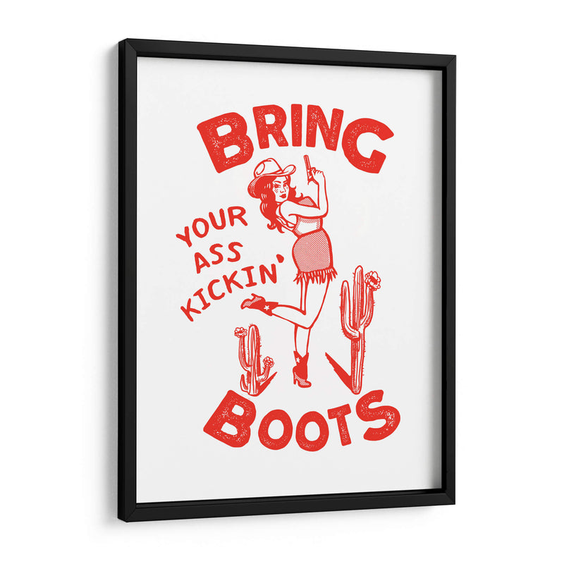 Bring Your Ass Kickin' Boots, divertida vaquera del oeste. - The Whiskey Ginger | Cuadro decorativo de Canvas Lab