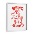 Bring Your Ass Kickin' Boots, divertida vaquera del oeste. - The Whiskey Ginger | Cuadro decorativo de Canvas Lab