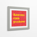 Anyone Can Yeehaw - Anyone Can Yeehaw | Cuadro decorativo de Canvas Lab