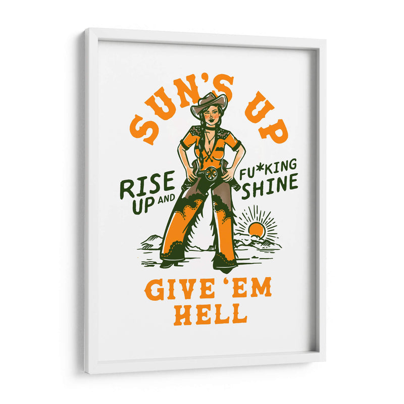 Sun's Up Rise Up and Fucking Shine, vaquera del Salvaje Oeste - The Whiskey Ginger | Cuadro decorativo de Canvas Lab
