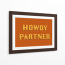 Howdy Partner - Anyone Can Yeehaw | Cuadro decorativo de Canvas Lab
