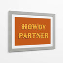 Howdy Partner - Anyone Can Yeehaw | Cuadro decorativo de Canvas Lab