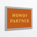 Howdy Partner - Anyone Can Yeehaw | Cuadro decorativo de Canvas Lab