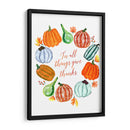 In all things give thanks - Rosana Laiz Blursbyai | Cuadro decorativo de Canvas Lab