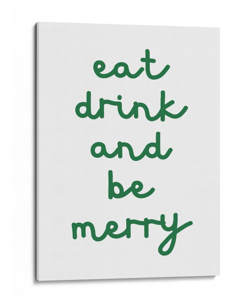 Come, Bebe y Sé Feliz - Verde - Jolly and Dash | Cuadro decorativo de Canvas Lab