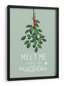 Entócame bajo el muérdago - EMELIEmaria | Cuadro decorativo de Canvas Lab
