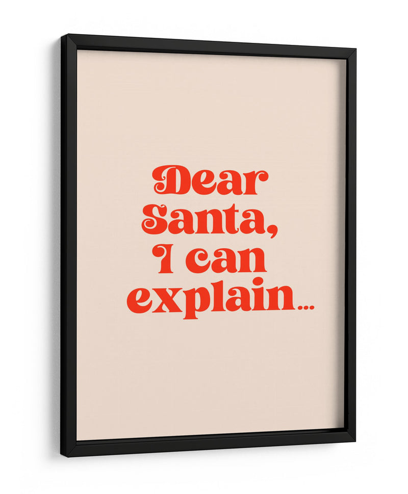 Querido Papá Noel: Te lo puedo explicar. - Prints by Ayleen | Cuadro decorativo de Canvas Lab