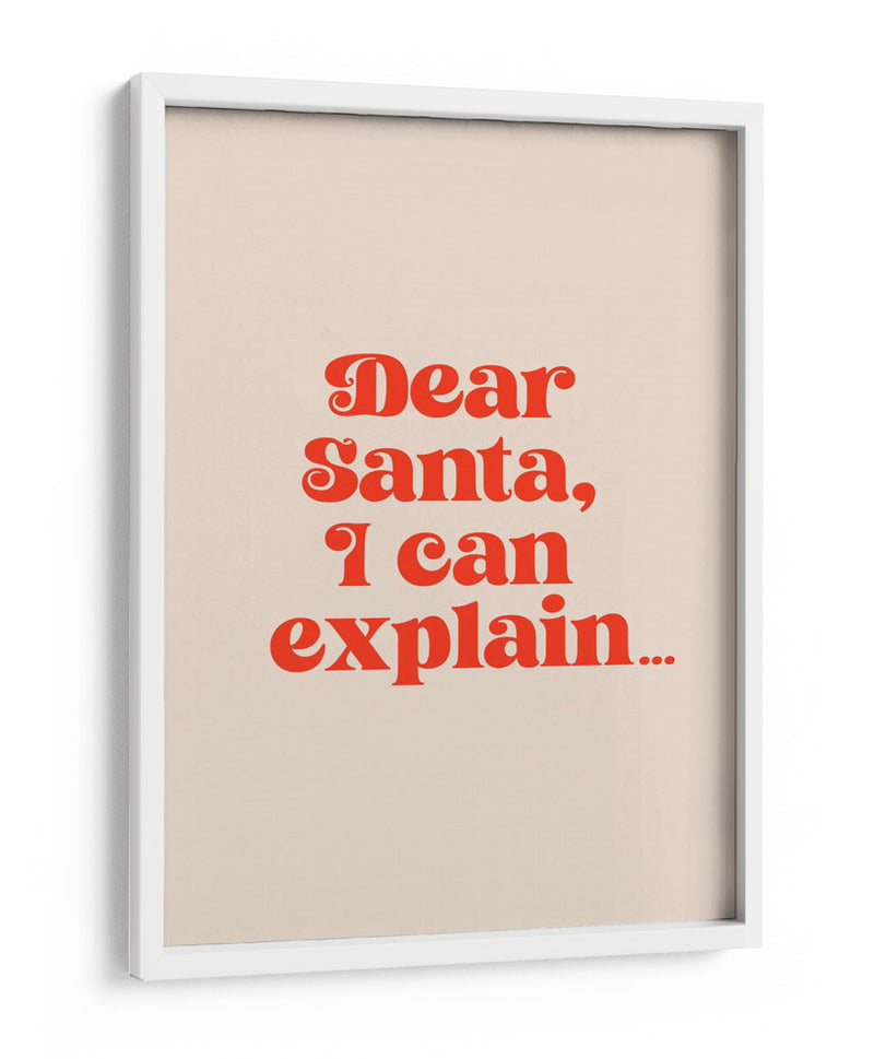 Querido Papá Noel: Te lo puedo explicar. - Prints by Ayleen | Cuadro decorativo de Canvas Lab