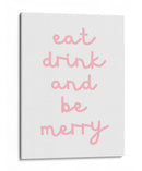 Come, Bebe y Sé Feliz - Pink - Jolly and Dash | Cuadro decorativo de Canvas Lab