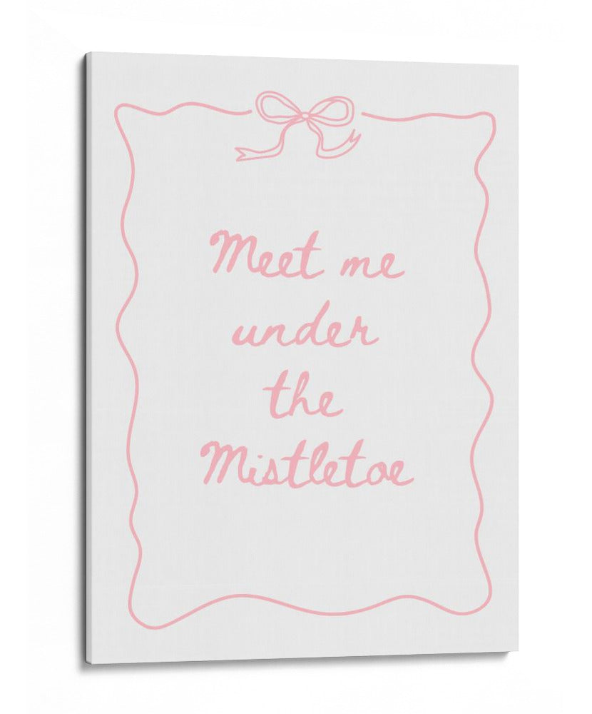 Encuéntrame Bajo El Muérdago - Pink - Jolly and Dash | Cuadro decorativo de Canvas Lab