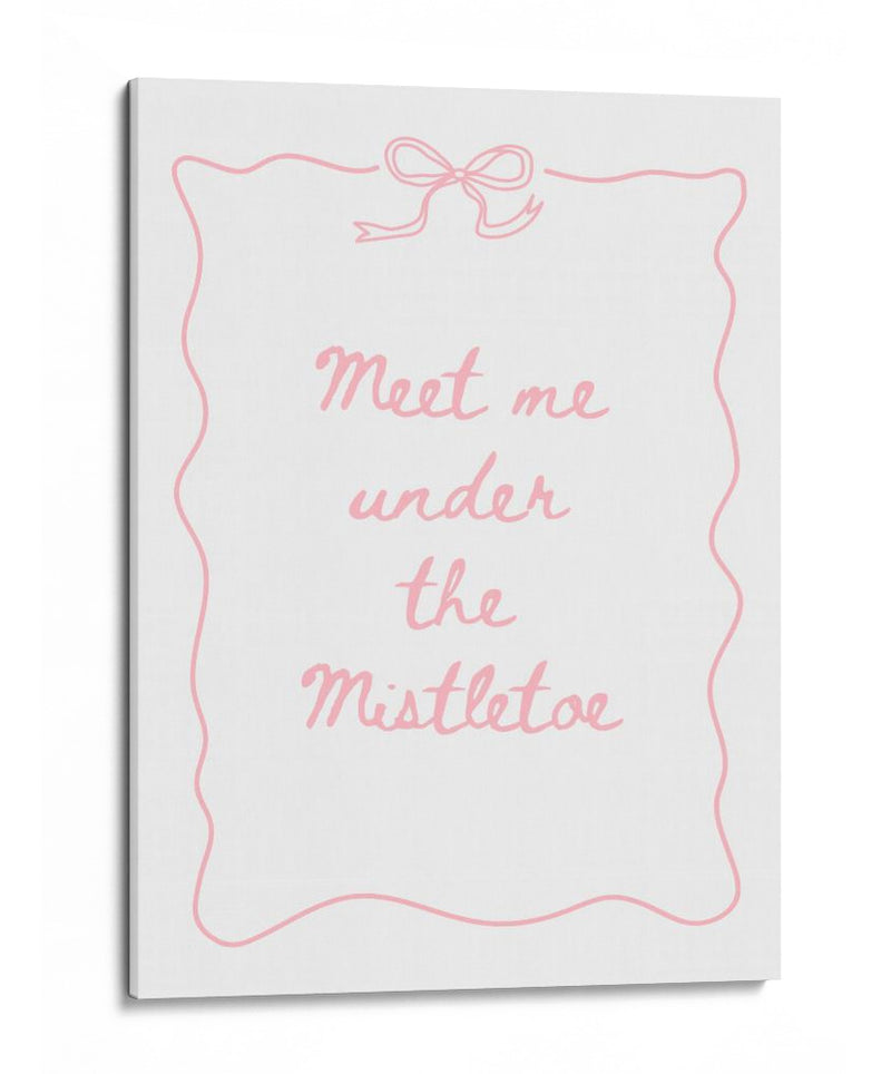 Encuéntrame Bajo El Muérdago - Pink - Jolly and Dash | Cuadro decorativo de Canvas Lab