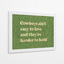 Cowboys Ain't Easy to Love - Anyone Can Yeehaw | Cuadro decorativo de Canvas Lab