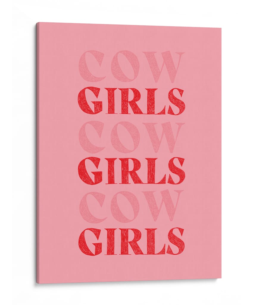 Cow Girls Cow Girls Cow Girls - Anyone Can Yeehaw | Cuadro decorativo de Canvas Lab