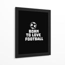 Born to Love Football - Baobab Print store | Cuadro decorativo de Canvas Lab