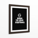 Born to Love Football - Baobab Print store | Cuadro decorativo de Canvas Lab