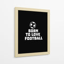 Born to Love Football - Baobab Print store | Cuadro decorativo de Canvas Lab