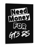 Necesito dinero para el GT3 RS. - Vicky Hanggara | Cuadro decorativo de Canvas Lab