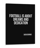 O futebol é sobre sonhos e dedicação - Vicky Hanggara | Cuadro decorativo de Canvas Lab
