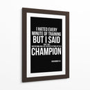 Frase motivacional de Muhammad Ali sobre o treino: Odiei cada minuto do treino, mas dizia para mim mesmo: Não desistam!. - Vicky Hanggara | Cuadro decorativo de Canvas Lab