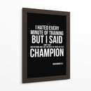 Frase motivacional de Muhammad Ali sobre o treino: Odiei cada minuto do treino, mas dizia para mim mesmo: Não desistam!. - Vicky Hanggara | Cuadro decorativo de Canvas Lab