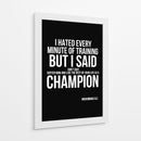 Frase motivacional de Muhammad Ali sobre o treino: Odiei cada minuto do treino, mas dizia para mim mesmo: Não desistam!. - Vicky Hanggara | Cuadro decorativo de Canvas Lab