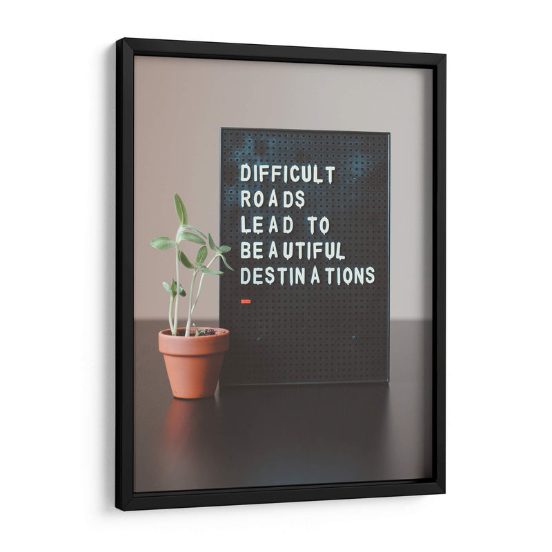 Caminos duros nos llevan a bonitos destinos | Cuadro decorativo de Canvas Lab