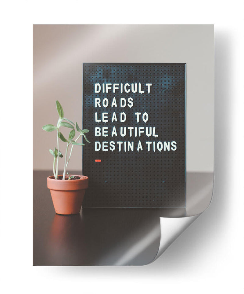 Caminos duros nos llevan a bonitos destinos | Cuadro decorativo de Canvas Lab