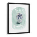 La Vida Es Suculenta Yo - Grace Popp | Cuadro decorativo de Canvas Lab