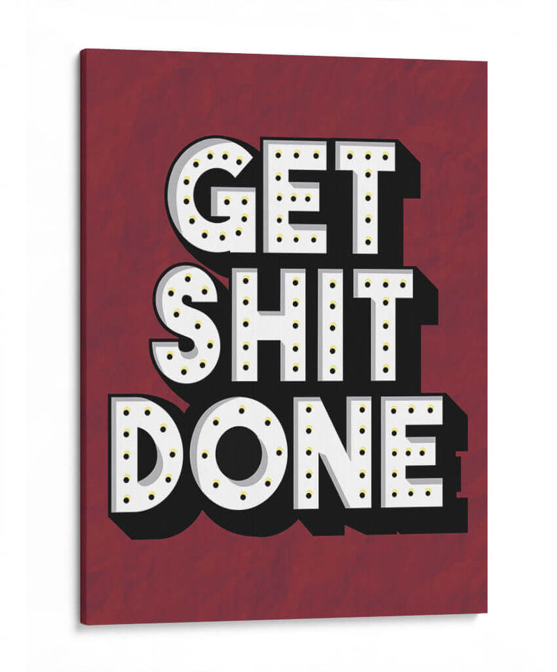 GET SHIT DONE | Cuadro decorativo de Canvas Lab