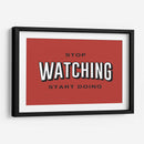Stop watching | Cuadro decorativo de Canvas Lab