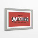 Stop watching | Cuadro decorativo de Canvas Lab