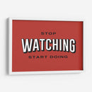 Stop watching | Cuadro decorativo de Canvas Lab