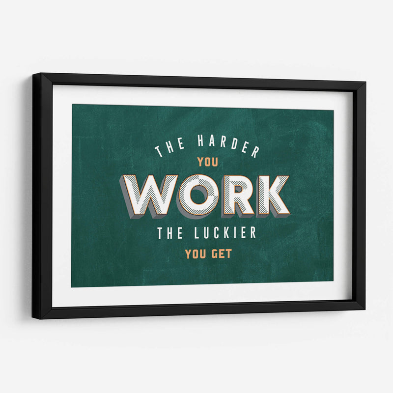 The harder you work | Cuadro decorativo de Canvas Lab