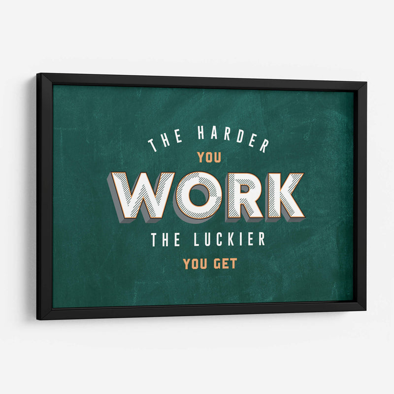 The harder you work | Cuadro decorativo de Canvas Lab