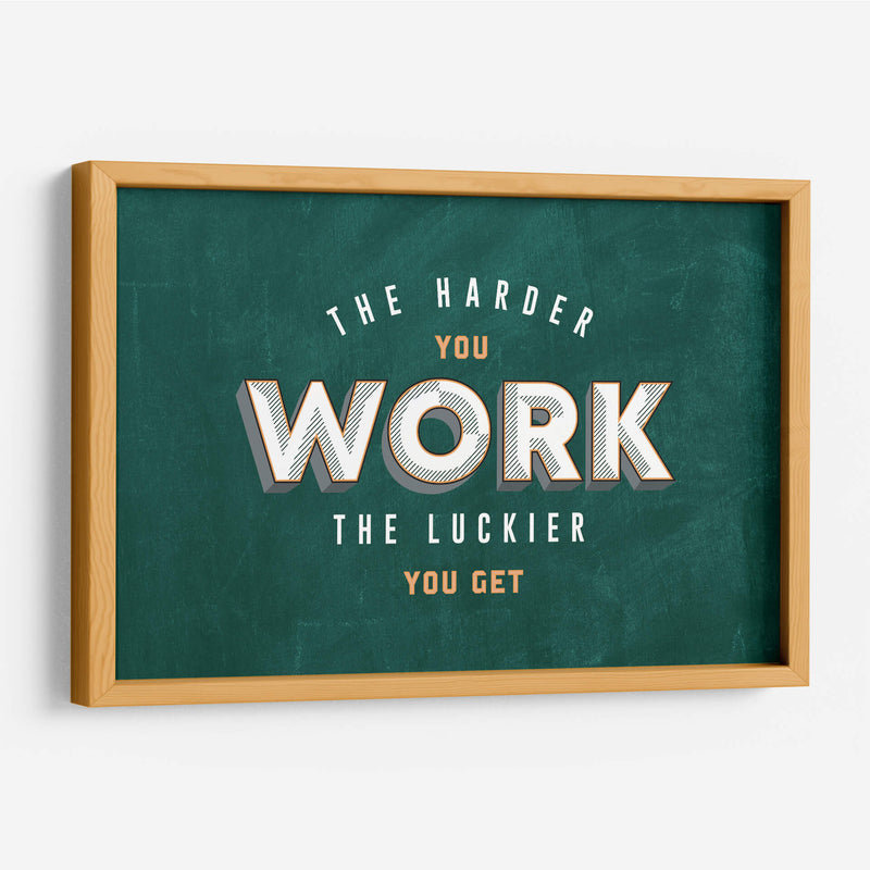 The harder you work | Cuadro decorativo de Canvas Lab