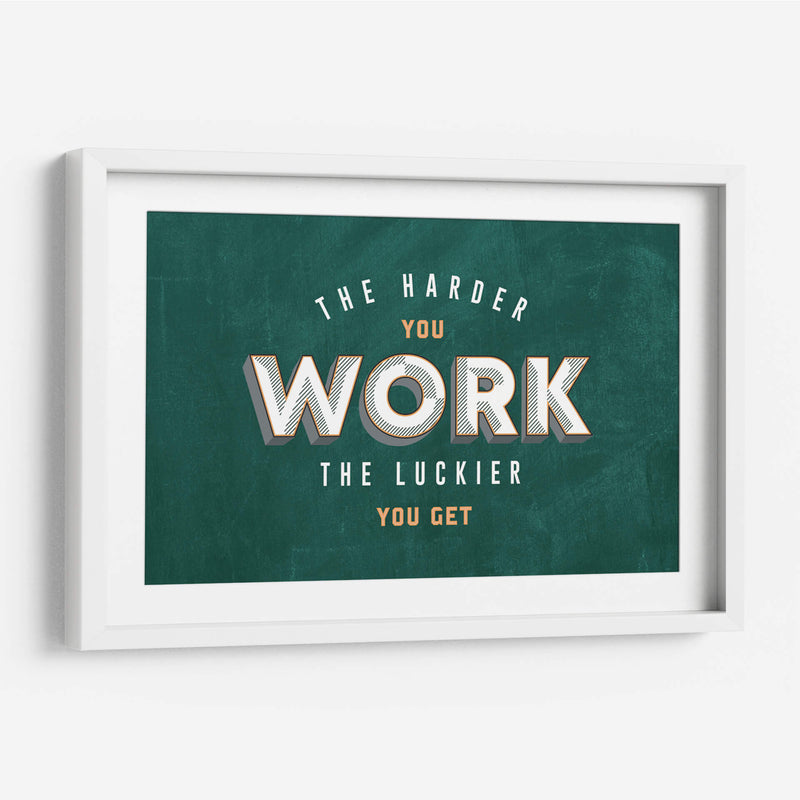 The harder you work | Cuadro decorativo de Canvas Lab