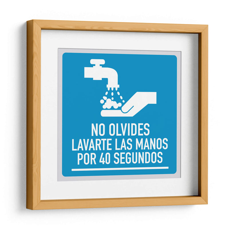 Lavarte las manos por 40 segundos | Cuadro decorativo de Canvas Lab